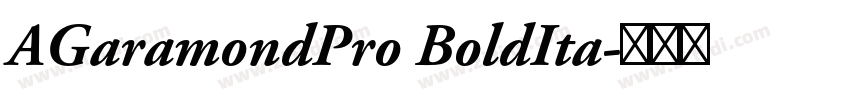 AGaramondPro BoldIta字体转换
